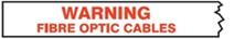 WARNING FIBRE OPTIC CABLES Barricade Tape